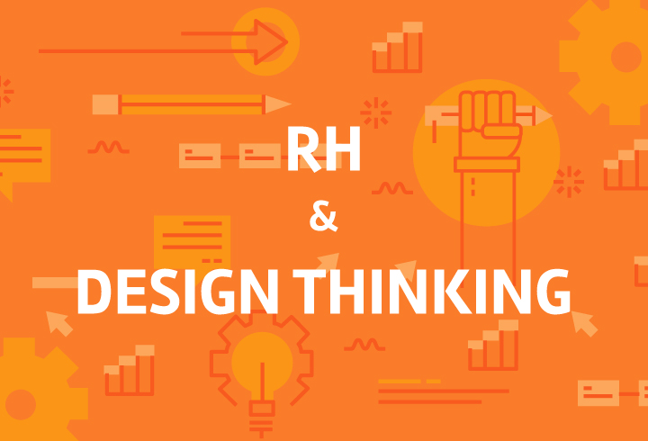 Como usar o Design Thinking no RH?