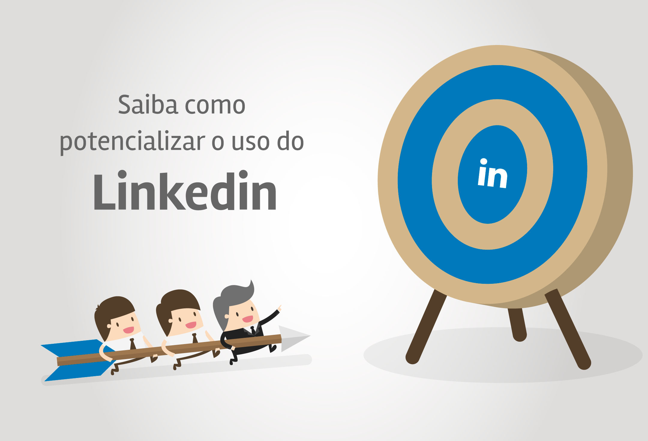 Como o Linkedin pode ajudar as empresas a se relacionarem com os seus públicos de interesse