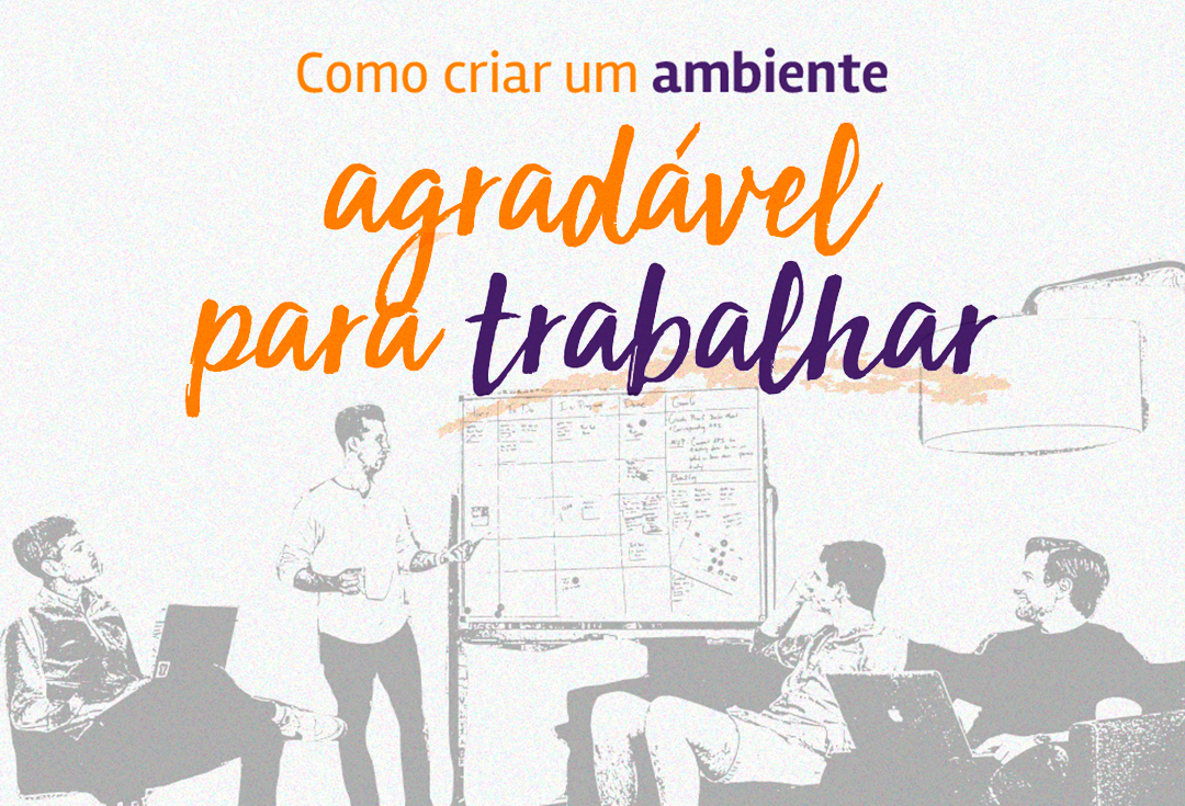 Como promover um bom ambiente organizacional para este ano que está iniciando?