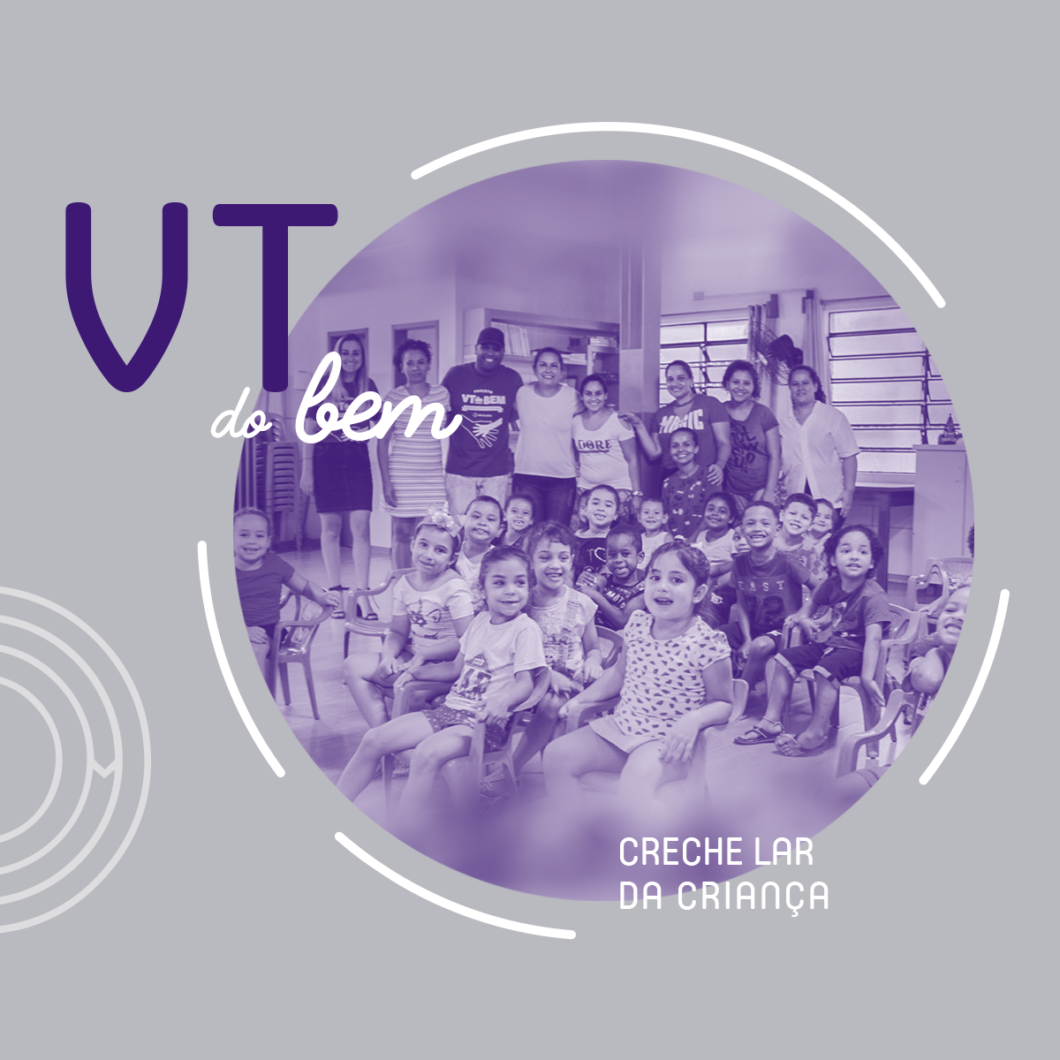 VT REALIZA DOAÇÃO PARA A CRECHE LAR DA CRIANÇA