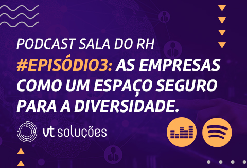 Podcast Sala do RH: Diversidade nas empresas