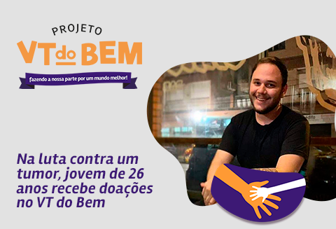 Na luta contra um tumor, jovem de 26 anos recebe doações no VT do Bem